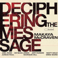 the album cover for Makaya McCraven - Deciphering The Message