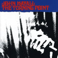 the album cover for John Mayall - Turning Point (Audp) [Colored Vinyl] [Limited Edition] [180 Gram] (Aniv)