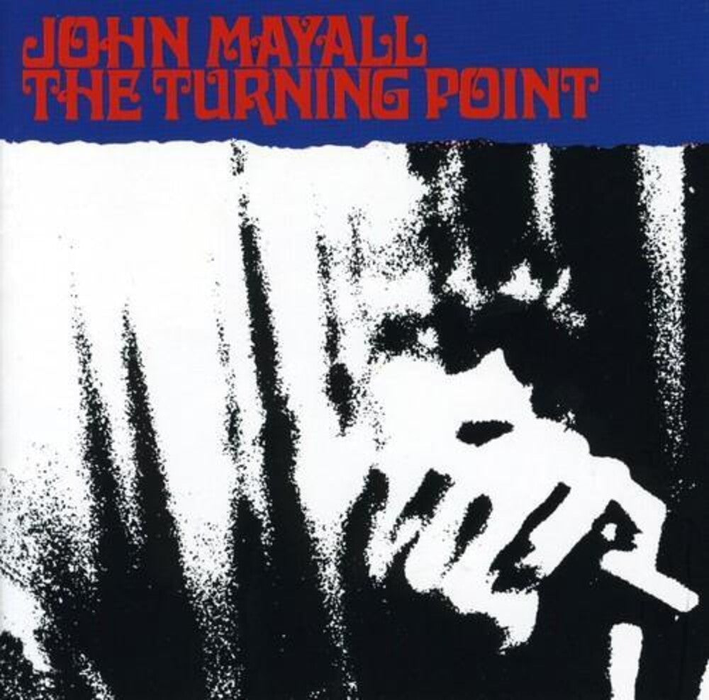 the album cover for John Mayall - Turning Point (Audp) [Colored Vinyl] [Limited Edition] [180 Gram] (Aniv)
