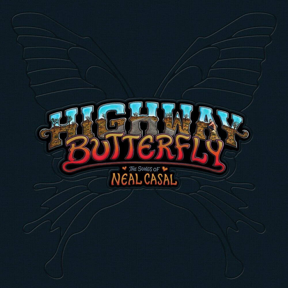 the album cover for Various Artists - Highway Butterfly: The Songs of Neal Casal [3CD]