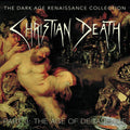 the album cover for Christian Death - Dark Age Renaissance Collection Part 3: The Age Of