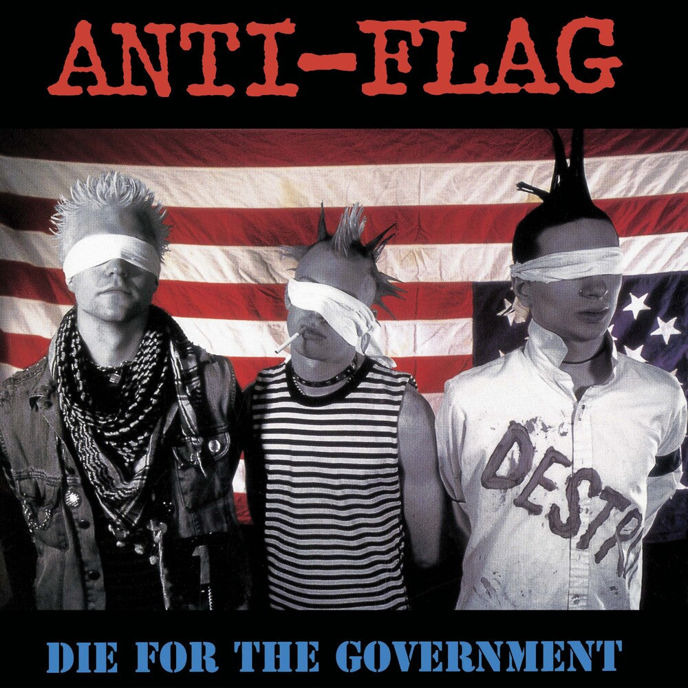 the album cover for Anti-Flag - Die For The Government [Deluxe]