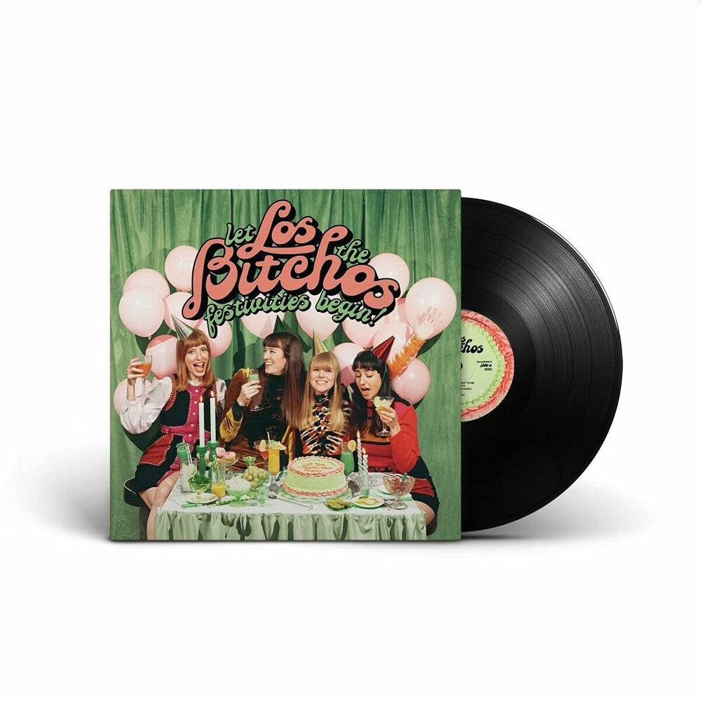 the album cover for Los Bitchos - Let The Festivities Begin! [LP]
