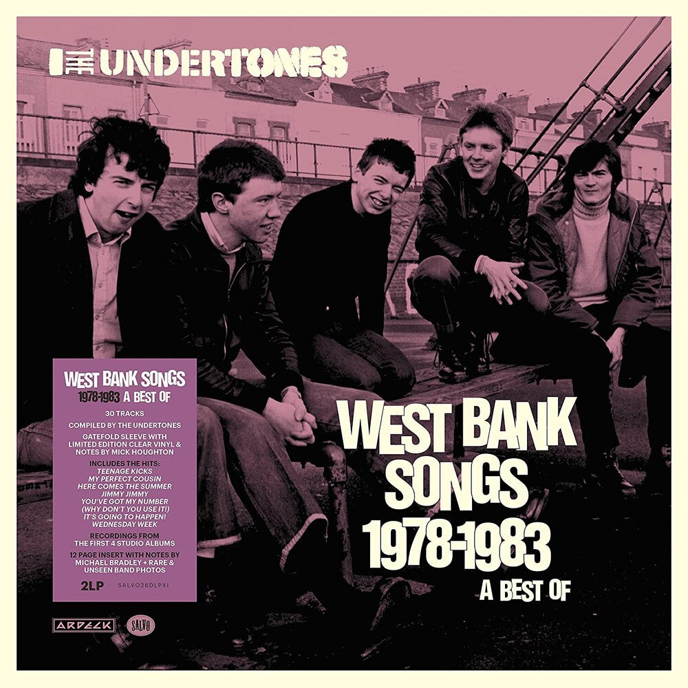 the album cover for Undertones - West Bank Songs 1978-1983: A Best Of [Clear Vinyl] (Gate)