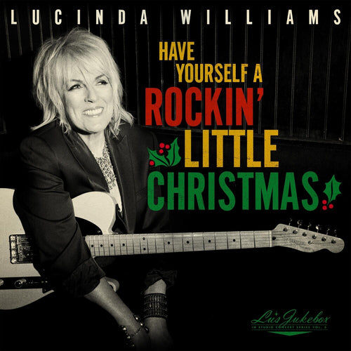 Lucinda Williams - Lu's Jukebox Vol. 5: Have Yourself A Rockin' Little Christmas With Lucinda [LP]
