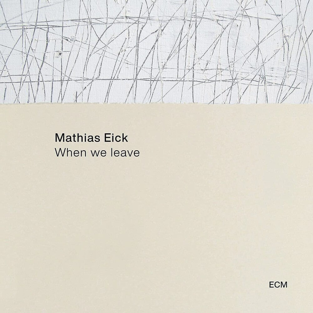 the album cover for Mathias Eick - When We Leave