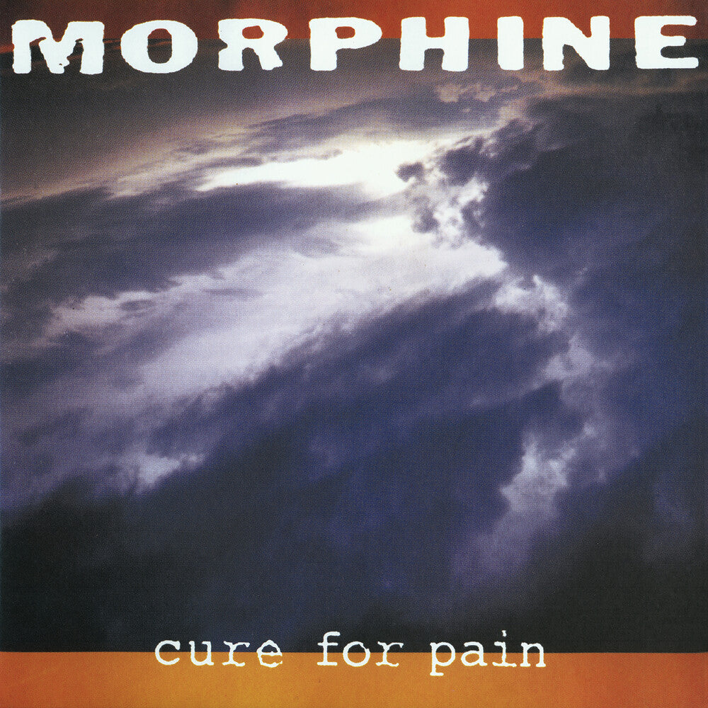 the album cover for Morphine - Cure For Pain: Deluxe [Run Out Groove Edition 2 LP]