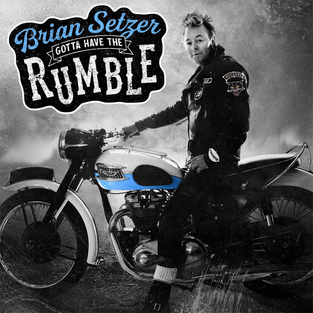the album cover for Brian Setzer - Gotta Have The Rumble [LP]