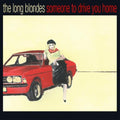the album cover for The Long Blondes - Someone To Drive You Home