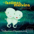 the album cover for Fantomas/Melvins - Millennium Monsterwork