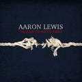 the album cover for Aaron Lewis - Frayed At Both Ends: Deluxe