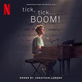 the album cover for The Cast of Netflix's Film tick, tick... BOOM! - tick, tick... BOOM! (Soundtrack from the Netflix Film) [2LP]