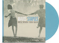 the album cover for Mavis Staples - We'll Never Turn Back: 15th Anniversary Edition [Limited Edition Aqua Blue LP]
