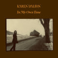 the album cover for Karen Dalton - In My Own Time (50th Anniversary Edition)