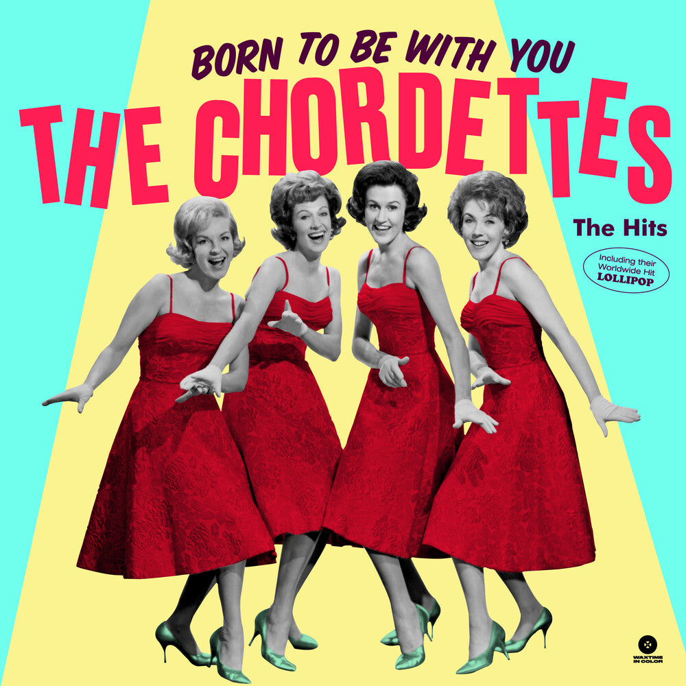 the album cover for Chordettes - Born To Be With You: The Hits [Limited Edition] [180 Gram] (Spa)