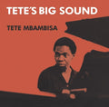 the album cover for Tete Mbambisa - Tete's Big Sound