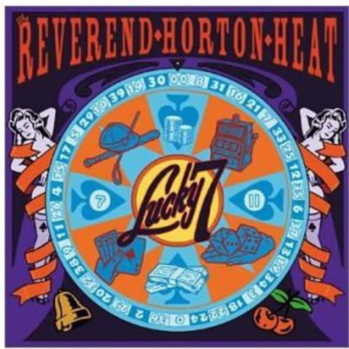 the album cover for Reverend Horton Heat - Lucky 7