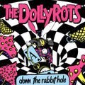 the album cover for The Dollyrots - Down The Rabbit Hole