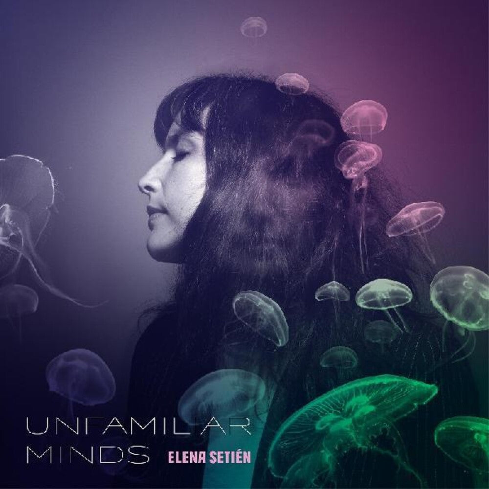 the album cover for Elena Setien - Unfamiliar Minds [Download Included]