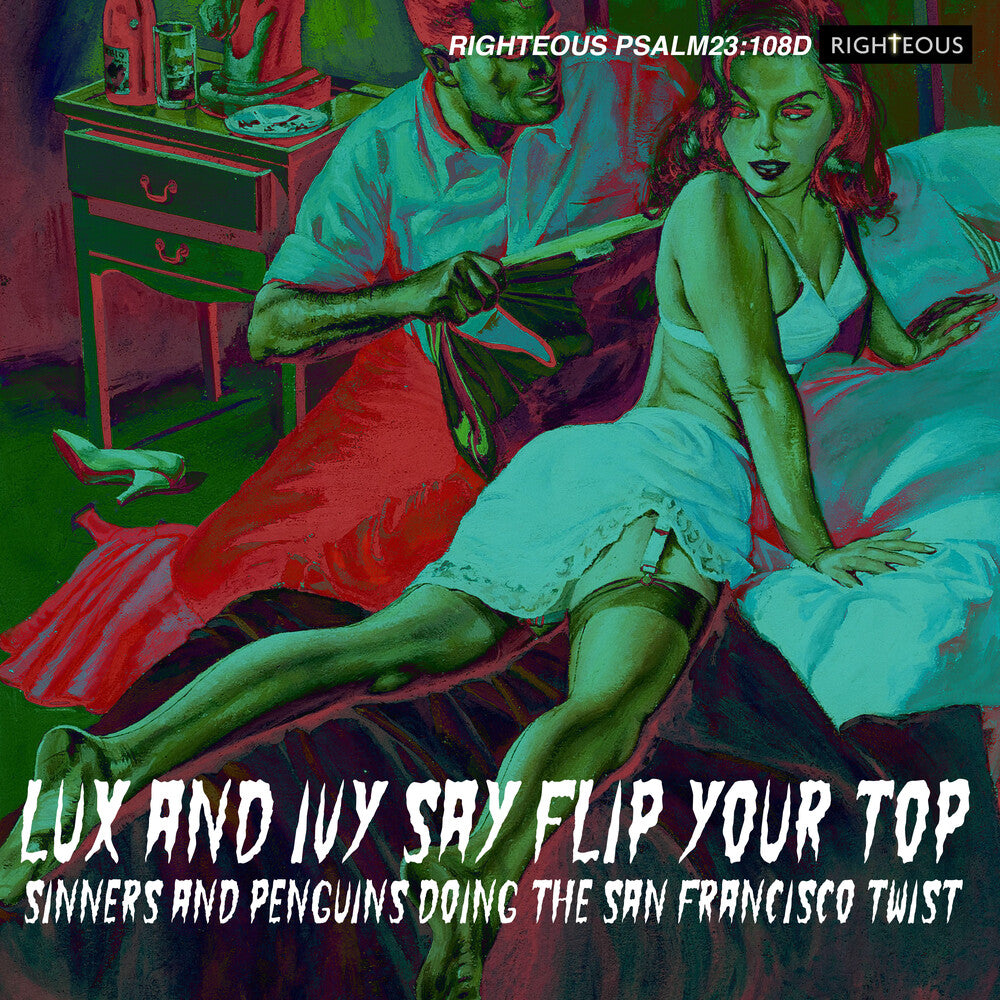 the album cover for Lux & Ivy Say Flip Your Top / Various - Lux & Ivy Say Flip Your Top / Various (Uk)