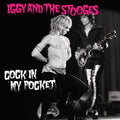 the album cover for Iggy and The Stooges - Cock In My Pocket (Blue) (Blue) [Colored Vinyl]