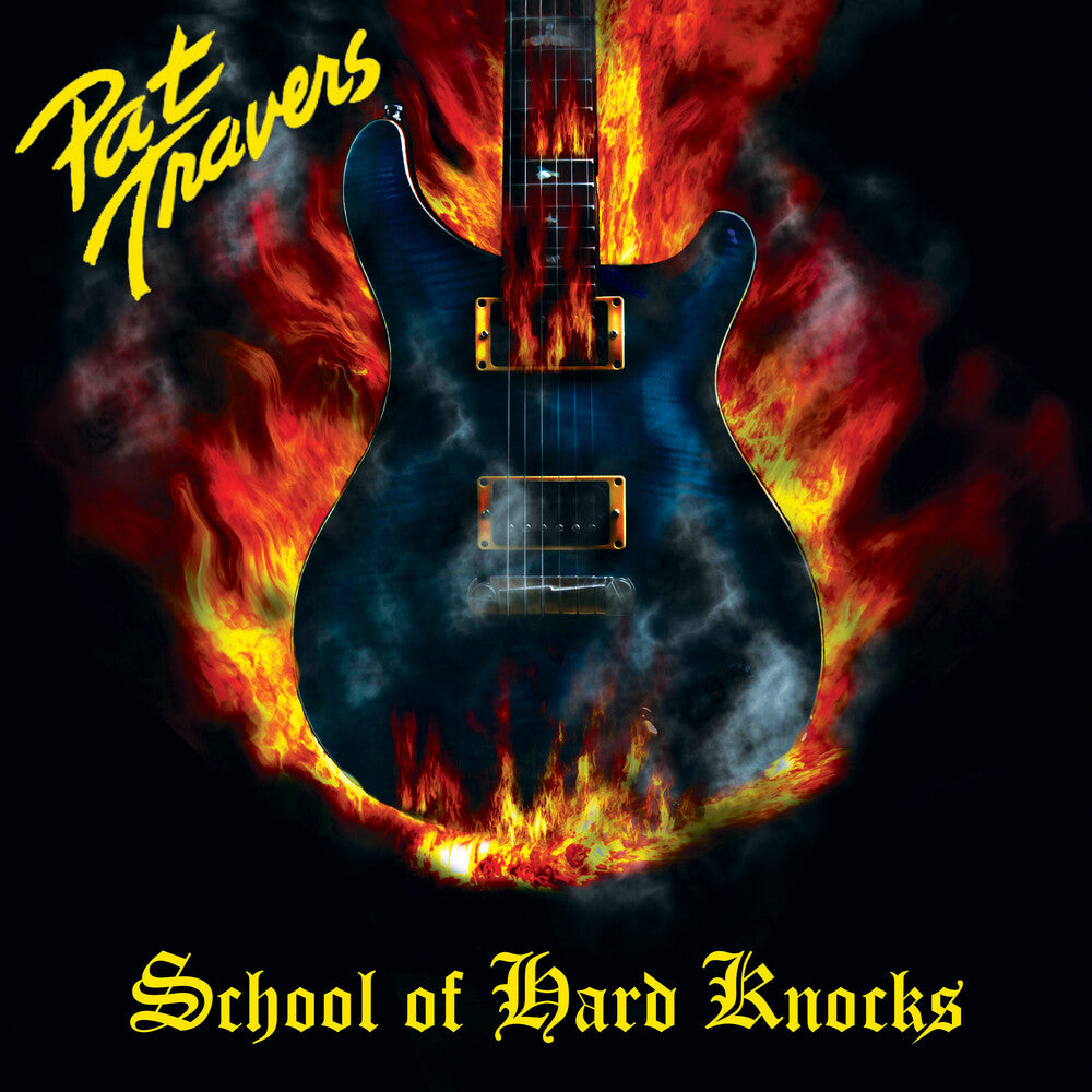 the album cover for Pat Travers - School Of Hard Knocks [Remastered] [Digipak]