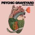 the album cover for Psychic Graveyard - Veins Feel Strange