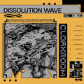 the album cover for Cloakroom - Dissolution Wave [Yellow LP]