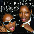 the album cover for Soul Jazz Records Presents - Life Between Islands - Soundsystem Culture: Black