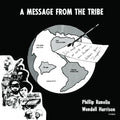 the album cover for Phil Ranelin  & Harrison,Wendell - Message From The Tribe