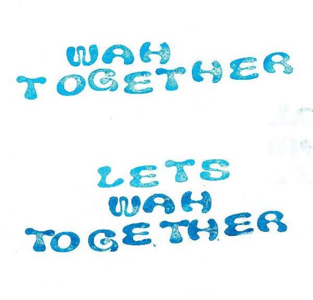 the album cover for Wah Together - Let's Wah Together [Colored Vinyl] (Wht)