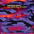 the album cover for Tangerine Dream - Great Wall Of China