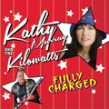 the album cover for Kathy Murray  & Kilowatts - Fully Charged