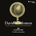 the album cover for Les Cris De Paris / Geoffroy Jourdain - Schutz: David & Salomon