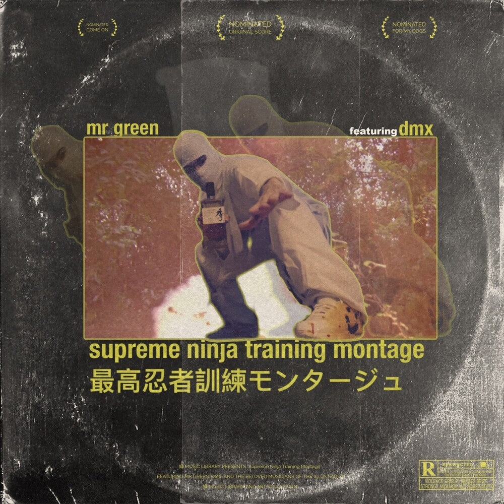 the album cover for Mr. Green - Supreme Ninja Training Montage Feat. Dmx