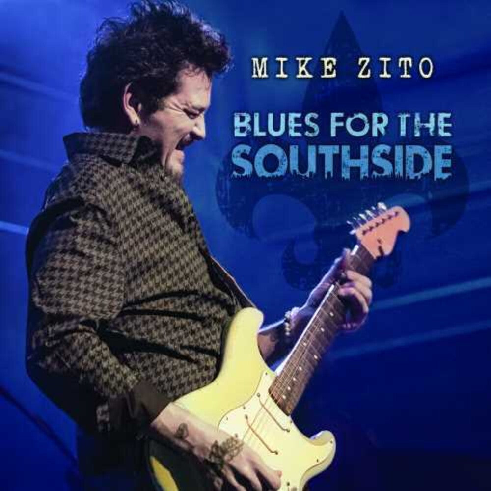 the album cover for Mike Zito - Blues For The Southside (Live From Old Rock House)
