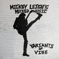 the album cover for Mickey Leigh's Mutated Music - Variants Of Vibe