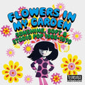 the album cover for Flowers In My Garden: Sunshine Soft & Studio Pop - Flowers In My Garden: Sunshine Soft & Studio Pop 1966-1970 / Various