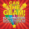 the album cover for Can The Glam / Various - Can The Glam / Various (Uk)