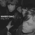 the album cover for Mando Diao - Bring Em In (Hol)
