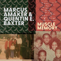 the album cover for Marcus Amaker  / Baxter,Quentin E - Muscle Memory