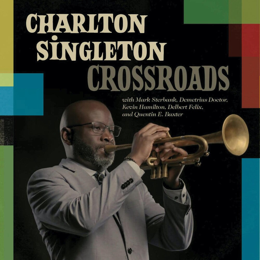 the album cover for Charlton Singleton - Crossroads
