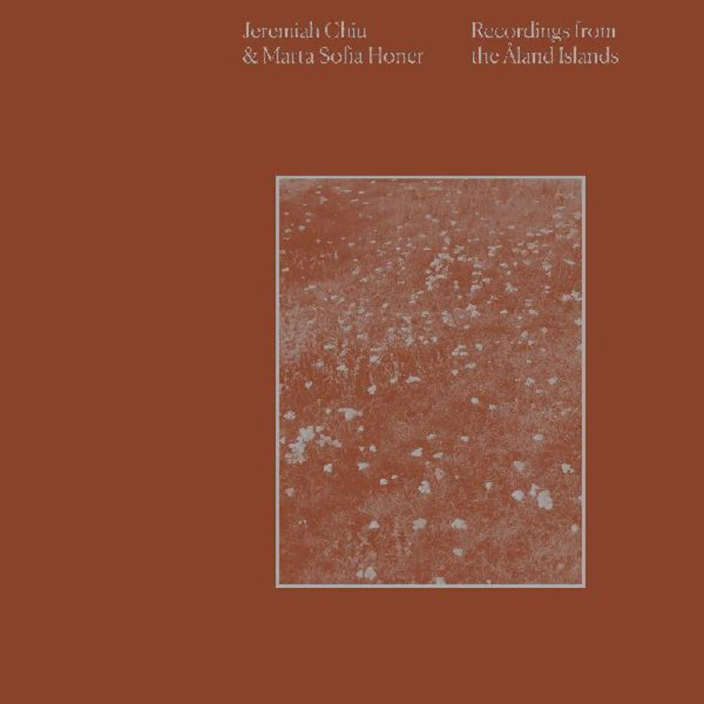 the album cover for Jeremiah Chiu  / Honer,Marta Sofia - Recordings From The Aland Islands [With Booklet]