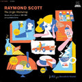 the album cover for Raymond Scott - Jingle Workshop: Midcentury Musical Miniatures