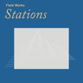 the album cover for Field Works - Stations