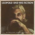 the album cover for Leopold and His Fiction - Darling Destroyer [LP]