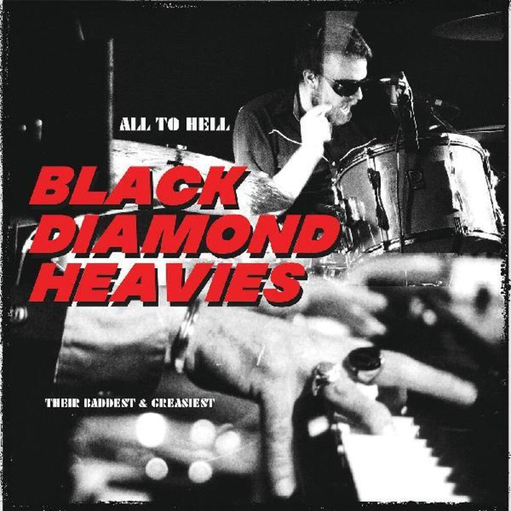 the album cover for Black Diamond Heavies - All To Hell / Their Baddest And Greasiest [Clear Vinyl]