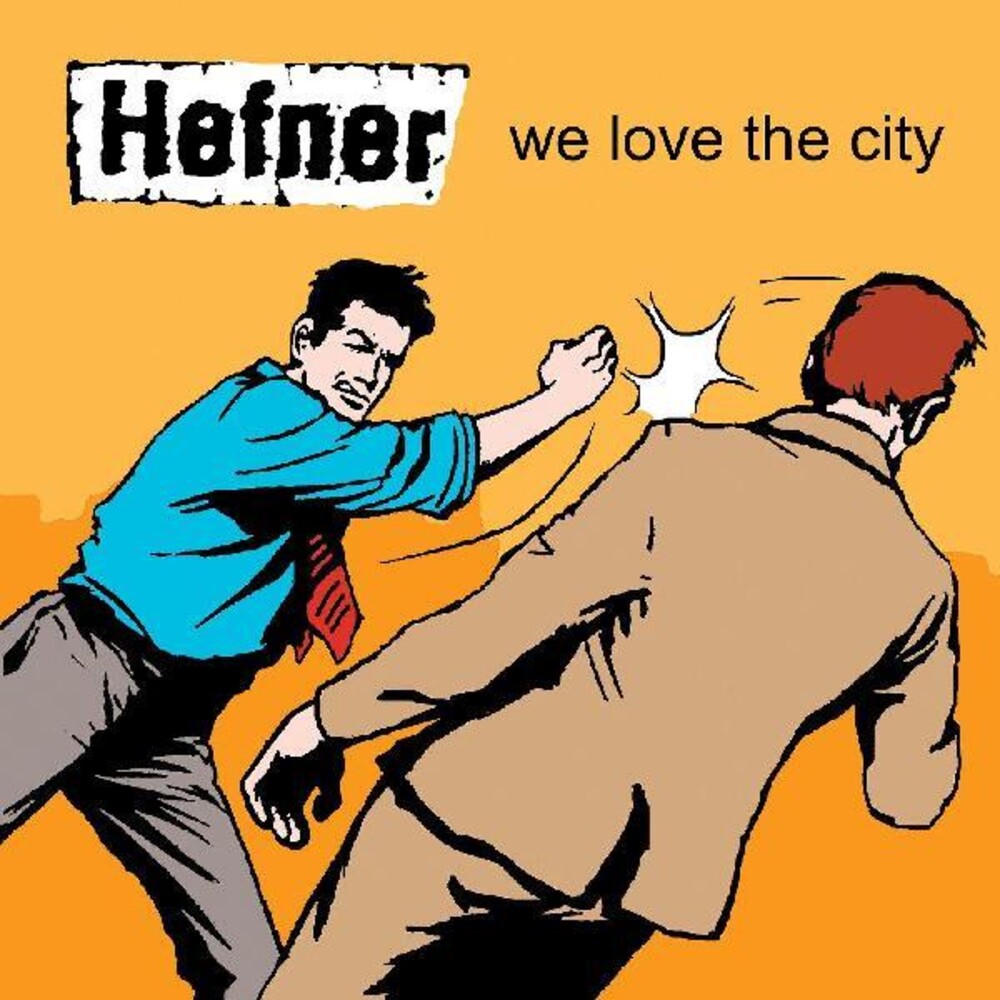 the album cover for Hefner - We Love The City