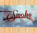 the album cover for Cheech & Chong - Where There's Smoke There's Cheech & Chong