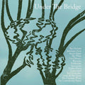 the album cover for Under The Bridge / Various (Wb) - Under The Bridge / Various [With Booklet]
